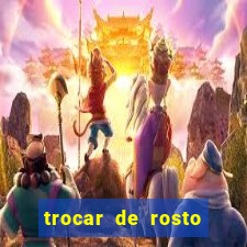 trocar de rosto online trocar rosto de video online